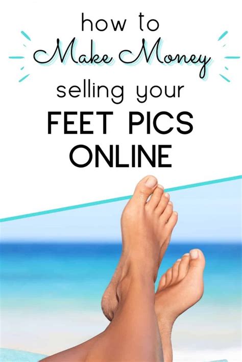 can selling feet pics make money|How to Sell Feet Pics for Money: Best Sites & Tips